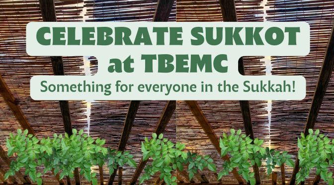 Celebrate Sukkot at TBEMC